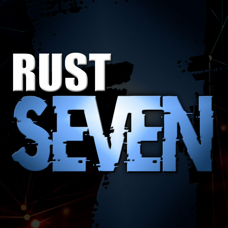 Rust Seven 24 Hours Access